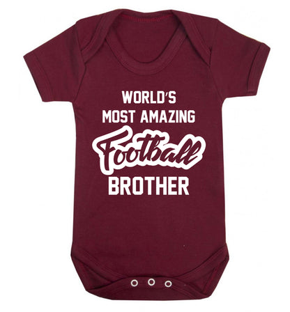 Worlds most amazing football brother Baby Vest maroon 18-24 months