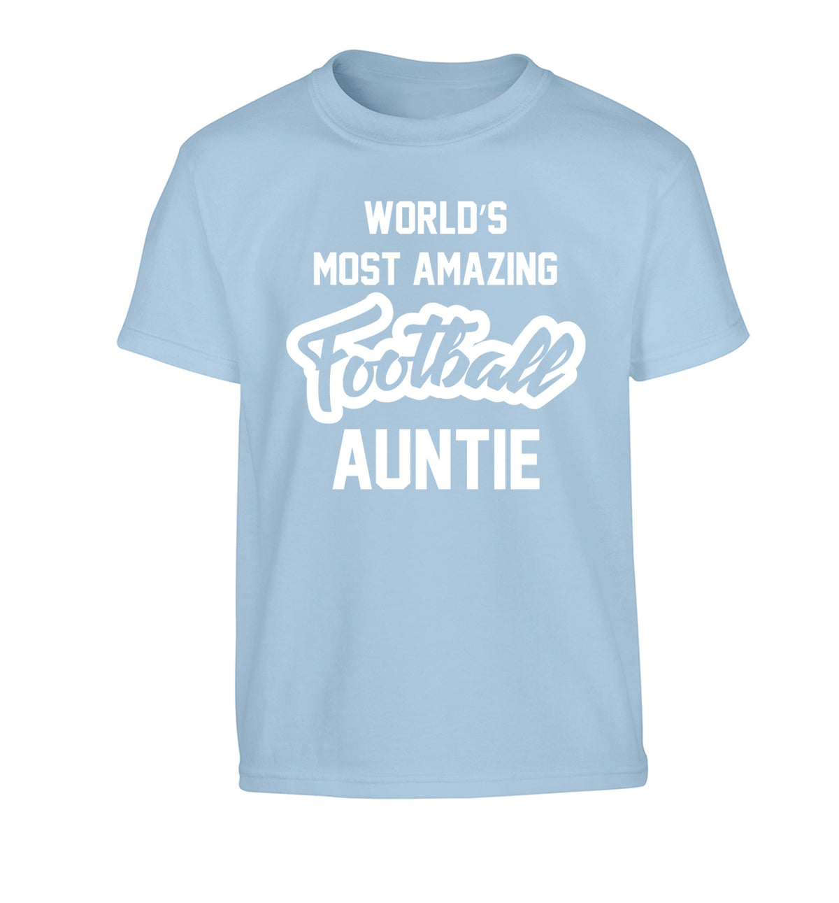 Worlds most amazing football auntie Children's light blue Tshirt 12-14 Years