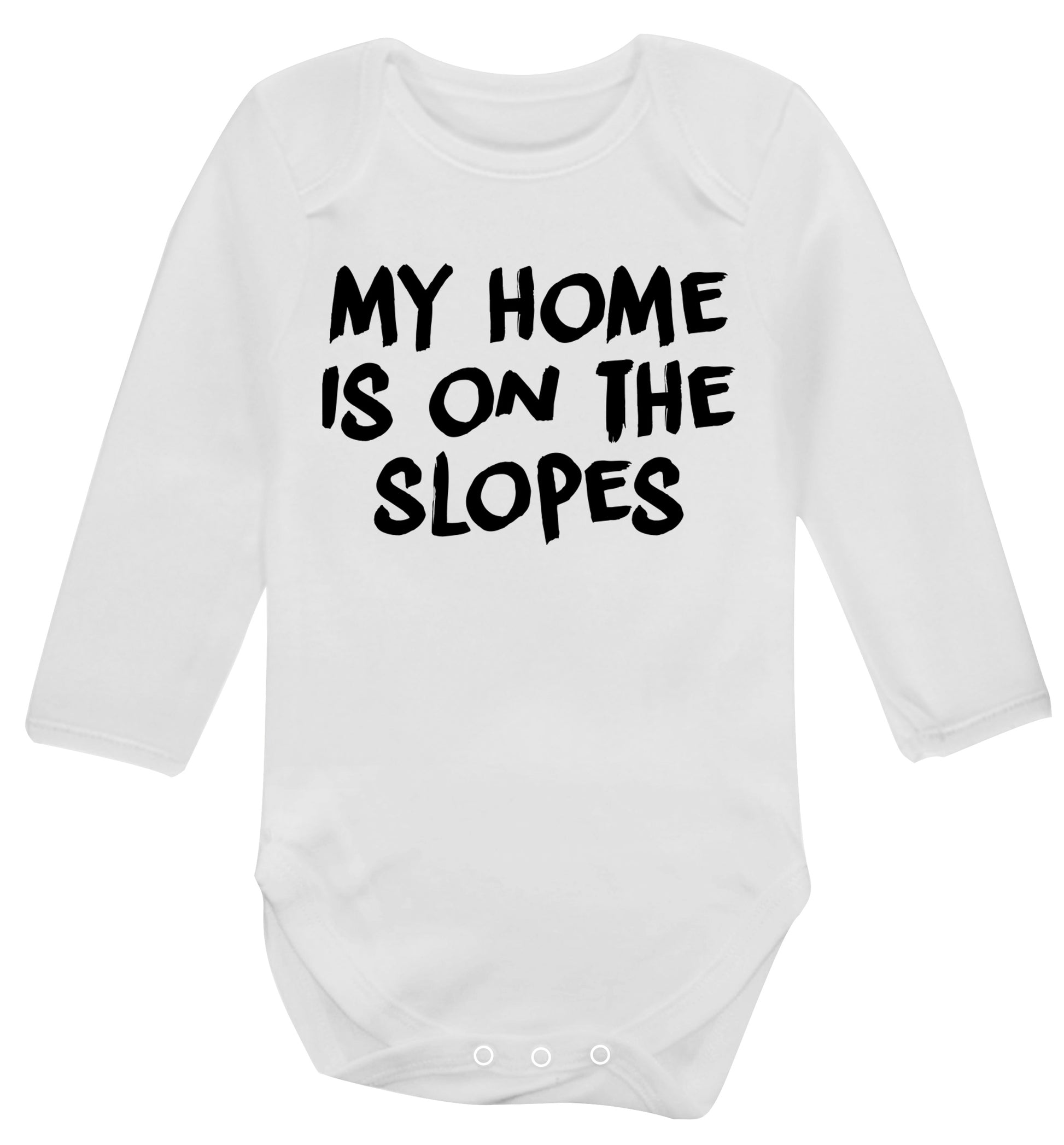 My home is on the slopes Baby Vest long sleeved white 6-12 months