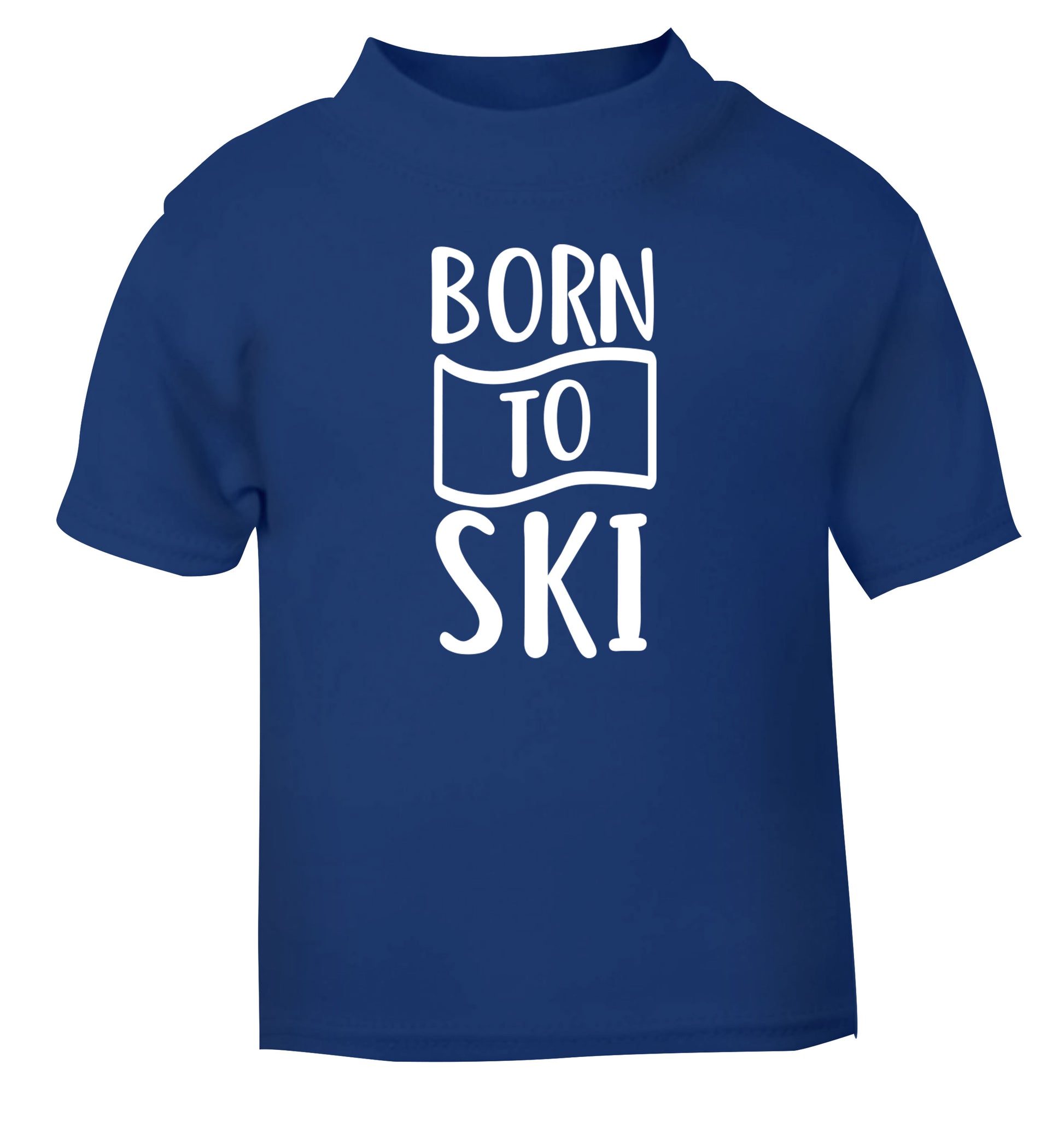 Born to ski blue Baby Toddler Tshirt 2 Years