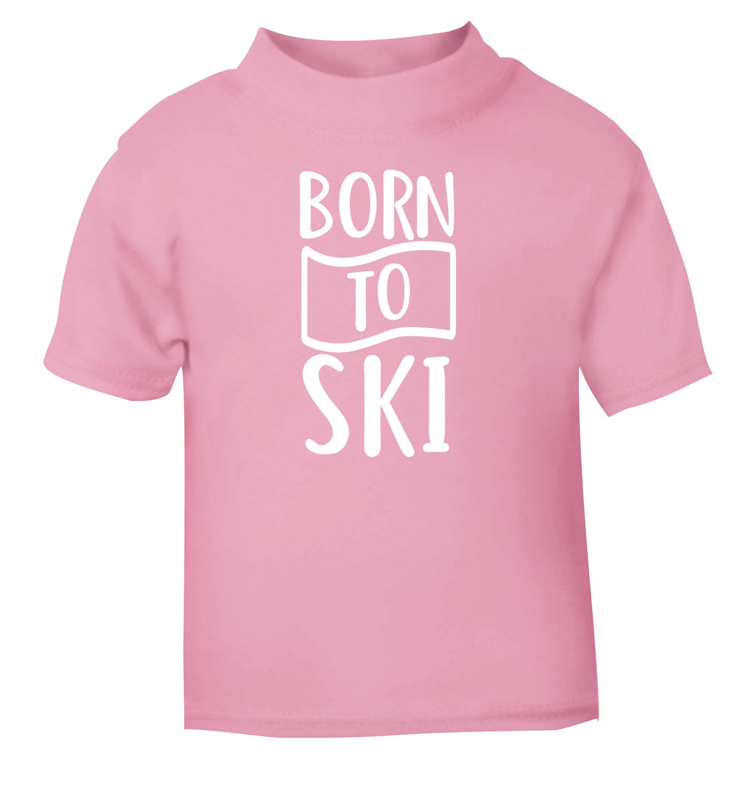Born to ski light pink Baby Toddler Tshirt 2 Years
