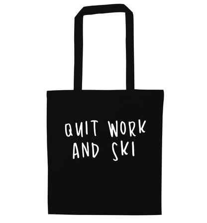 Quit work and ski black tote bag