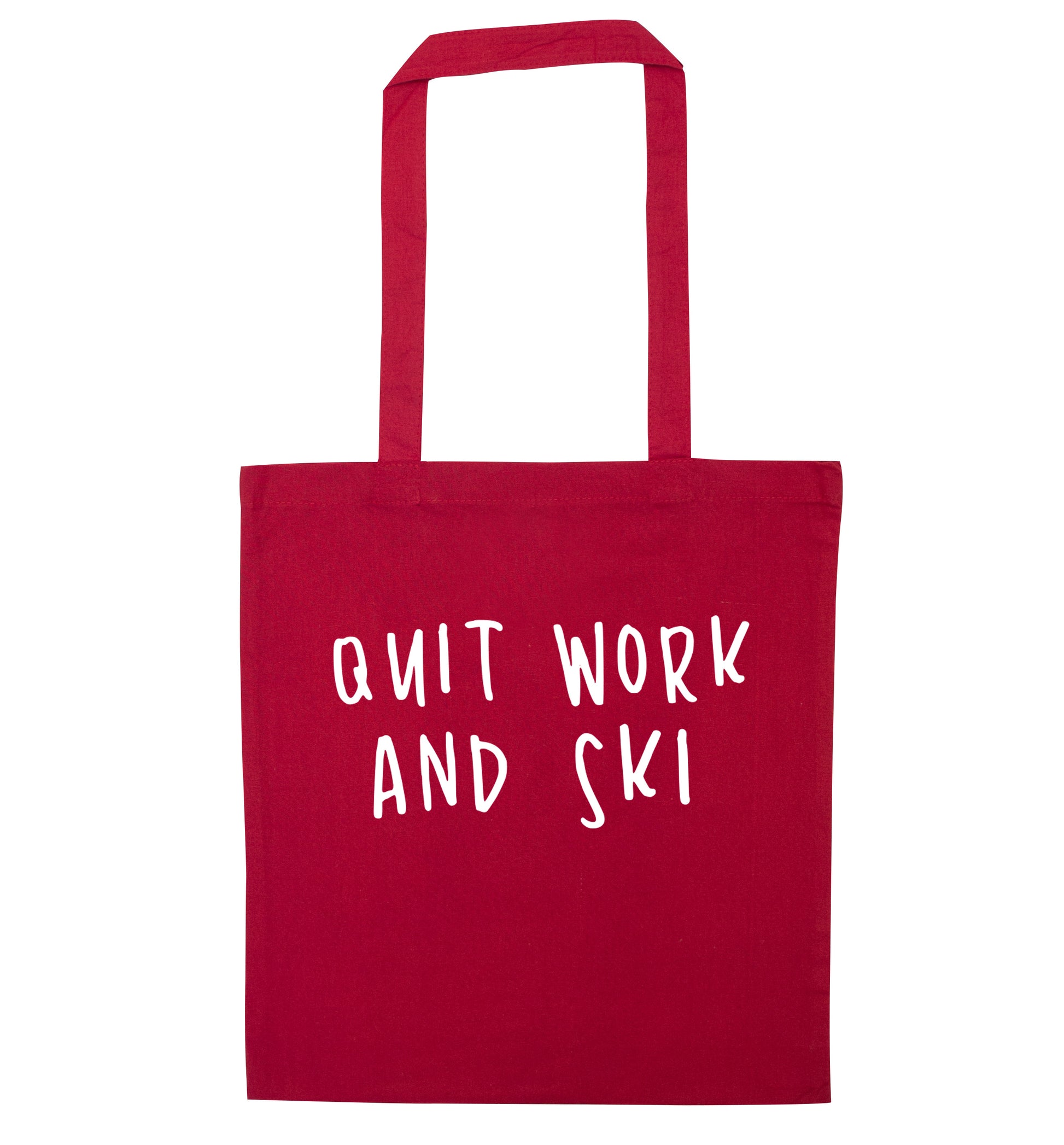 Quit work and ski red tote bag