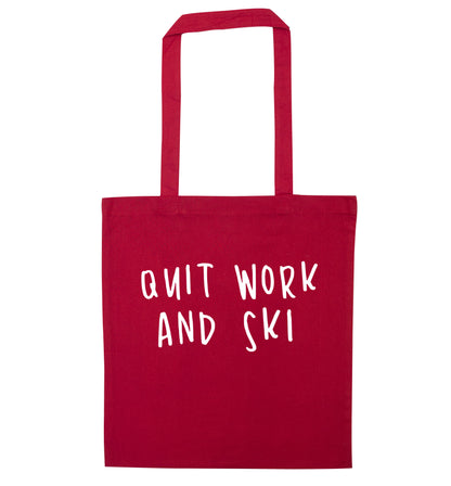 Quit work and ski red tote bag