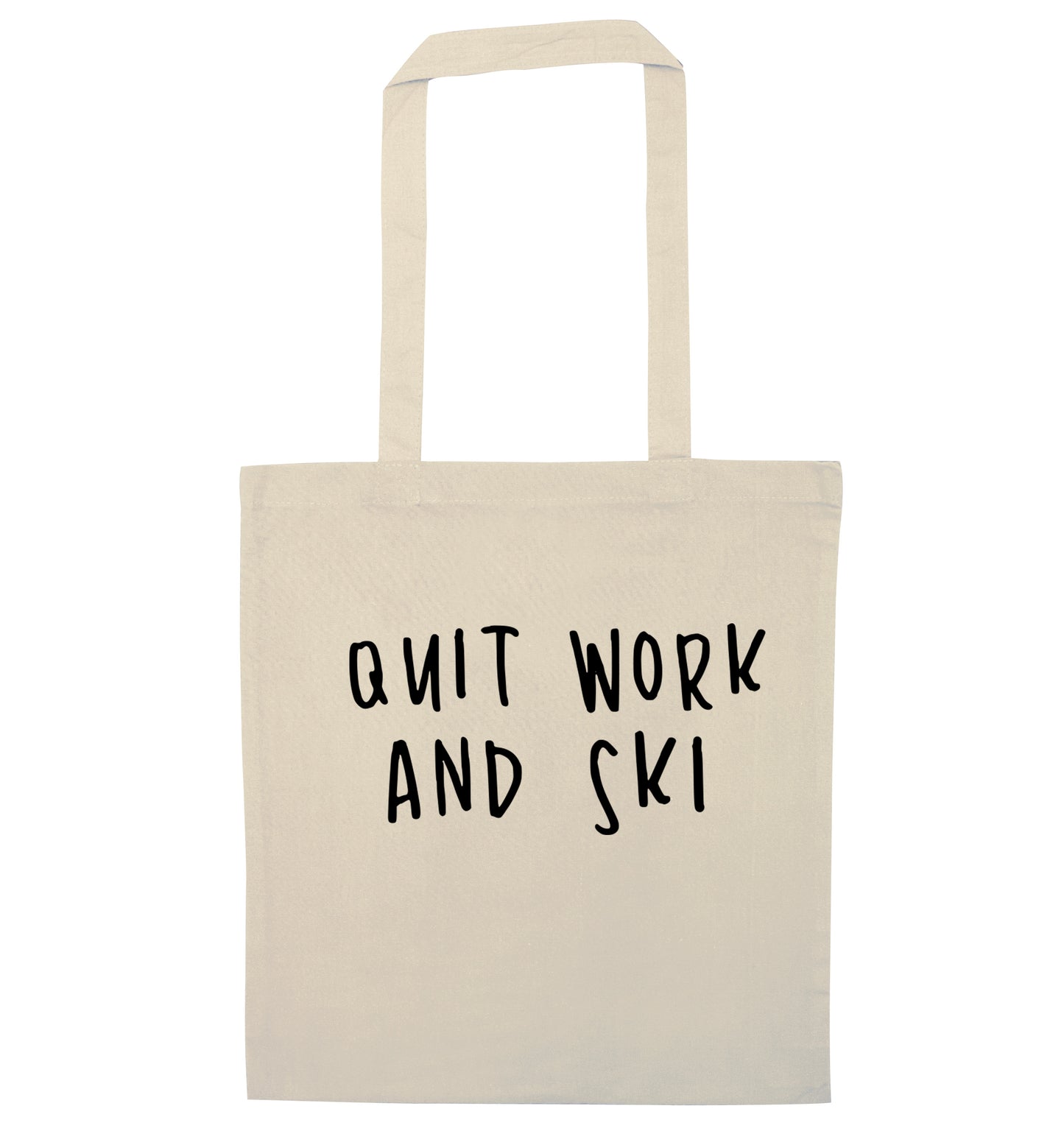 Quit work and ski natural tote bag