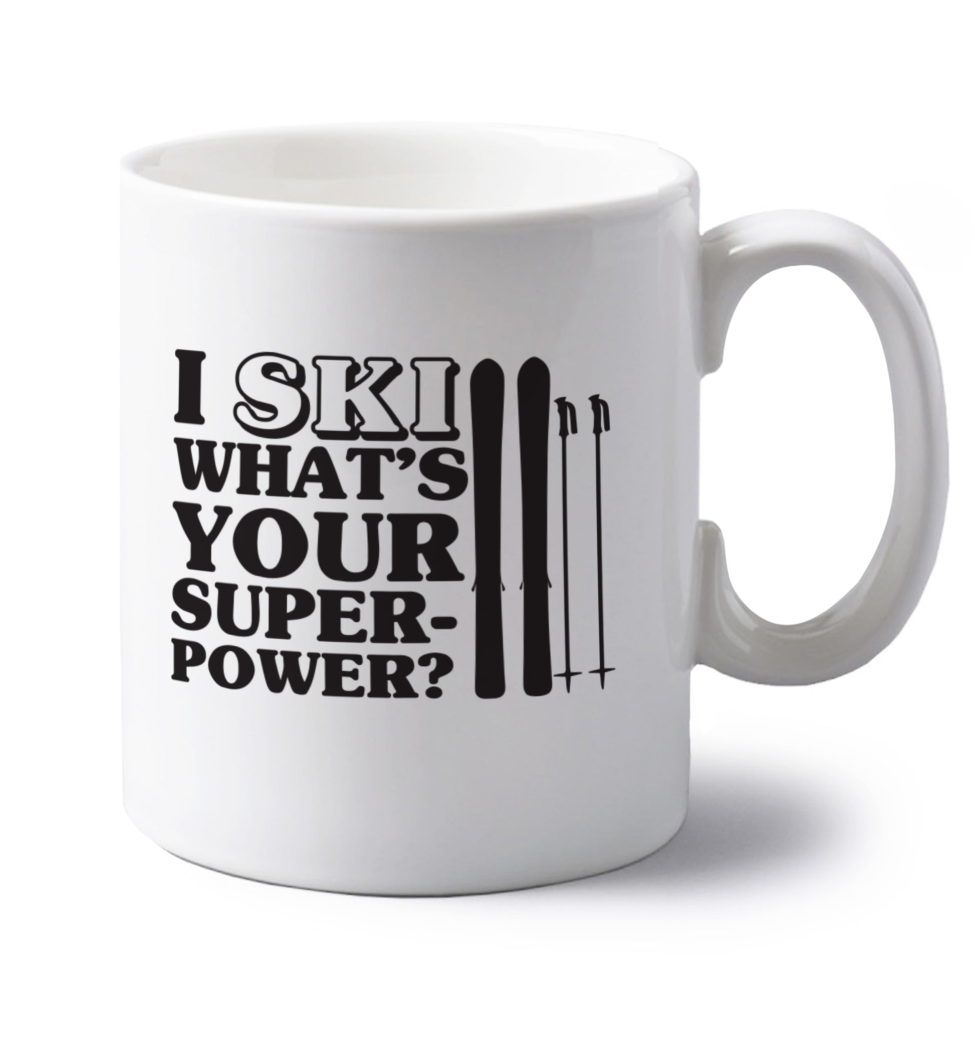 I ski what's your superpower? left handed white ceramic mug 