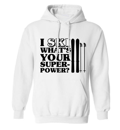 I ski what's your superpower? adults unisexwhite hoodie 2XL
