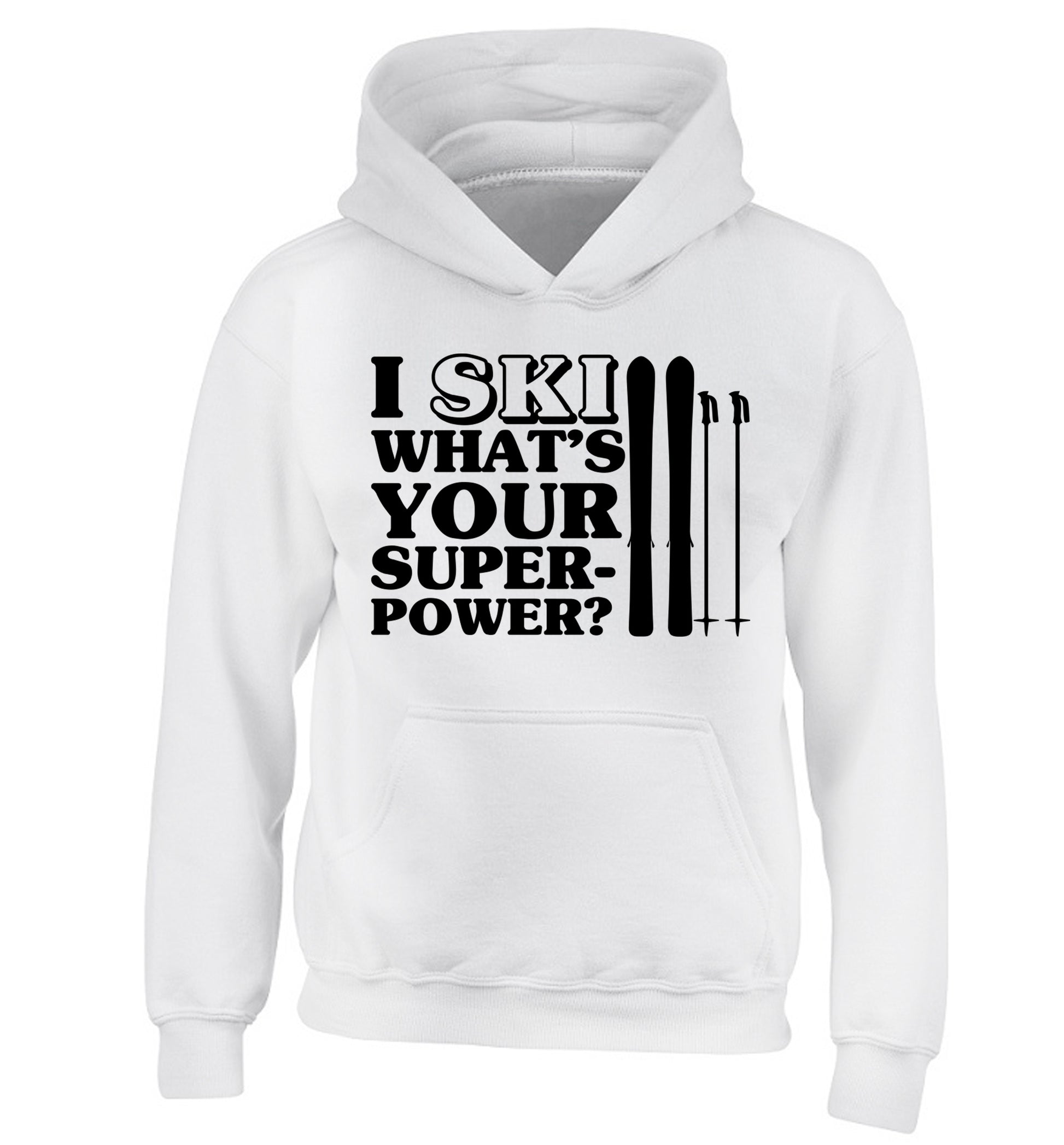 I ski what's your superpower? children's white hoodie 12-14 Years