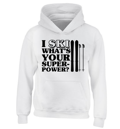 I ski what's your superpower? children's white hoodie 12-14 Years
