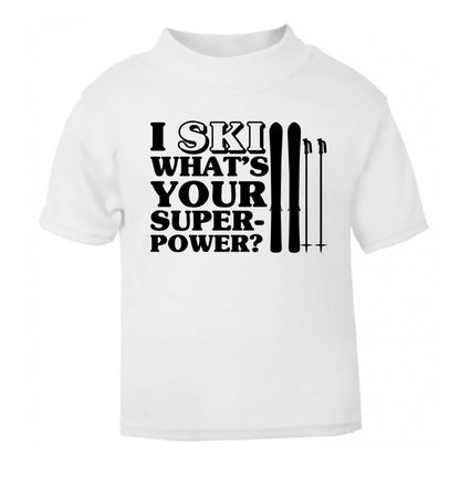 I ski what's your superpower? white Baby Toddler Tshirt 2 Years