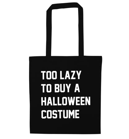 Too lazy to buy a halloween costume black tote bag
