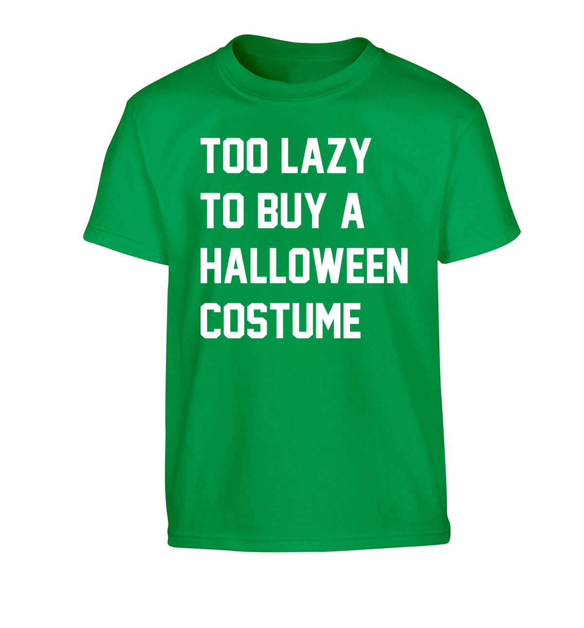 Too lazy to buy a halloween costume Children's green Tshirt 12-14 Years