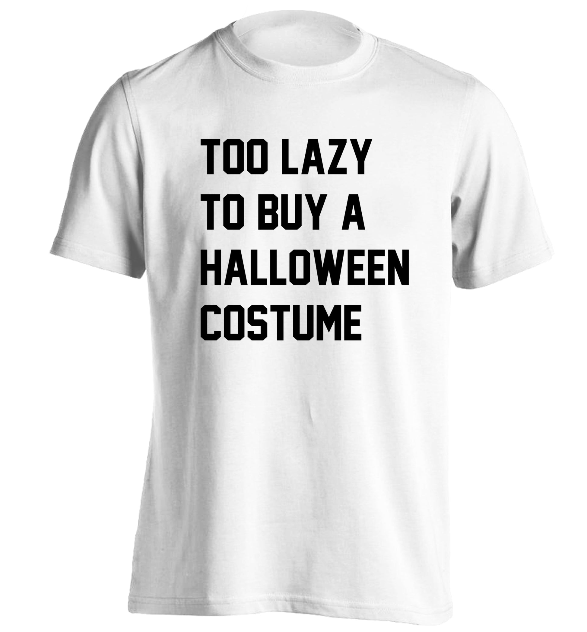 Too lazy to buy a halloween costume adults unisex white Tshirt 2XL
