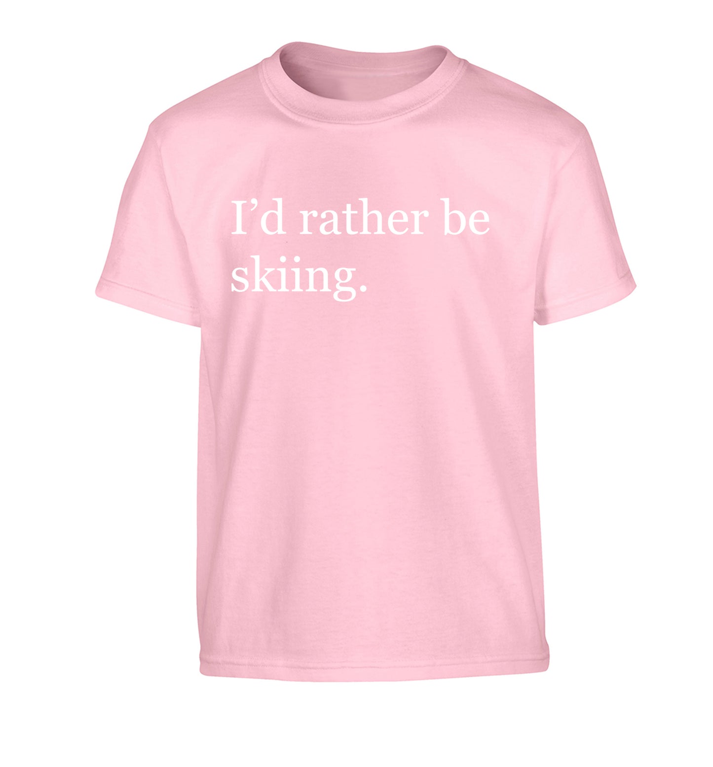 I'd rather be skiing Children's light pink Tshirt 12-14 Years