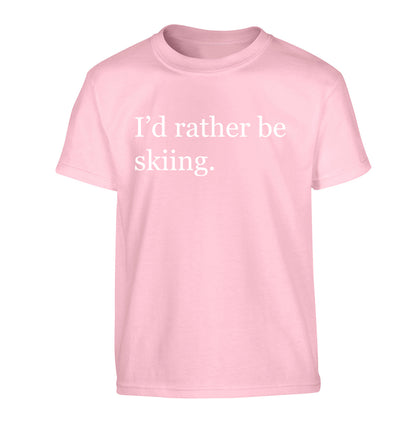I'd rather be skiing Children's light pink Tshirt 12-14 Years