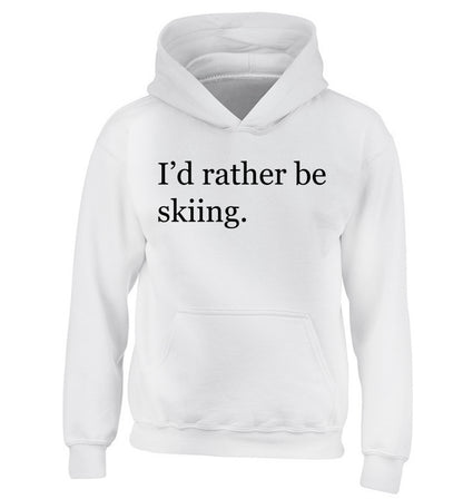 I'd rather be skiing children's white hoodie 12-14 Years