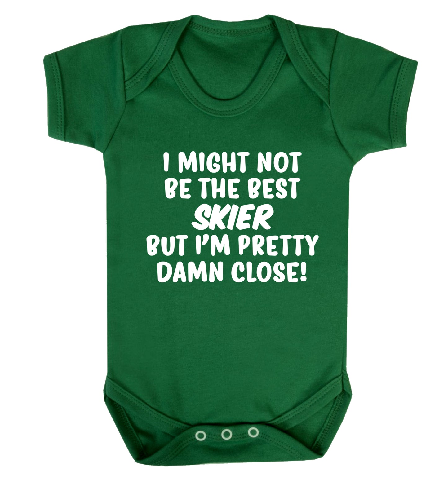 I might not be the best skier but I'm pretty damn close! Baby Vest green 18-24 months