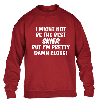 I might not be the best skier but I'm pretty damn close! children's grey sweater 12-14 Years
