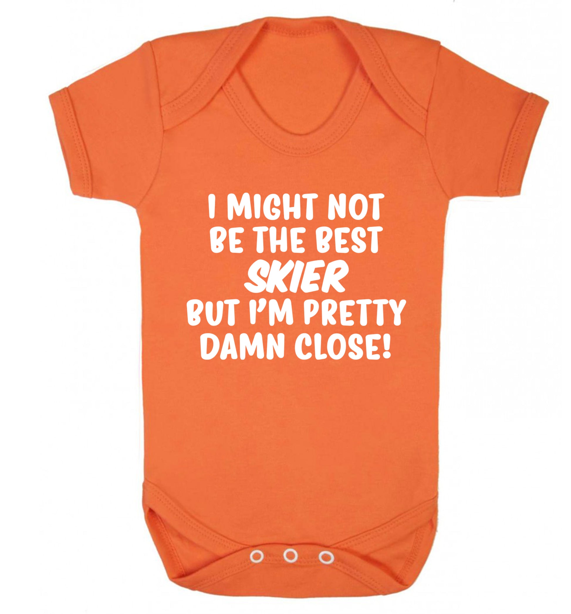 I might not be the best skier but I'm pretty damn close! Baby Vest orange 18-24 months