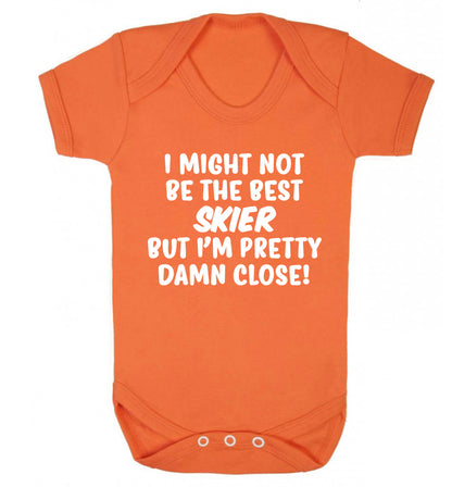 I might not be the best skier but I'm pretty damn close! Baby Vest orange 18-24 months