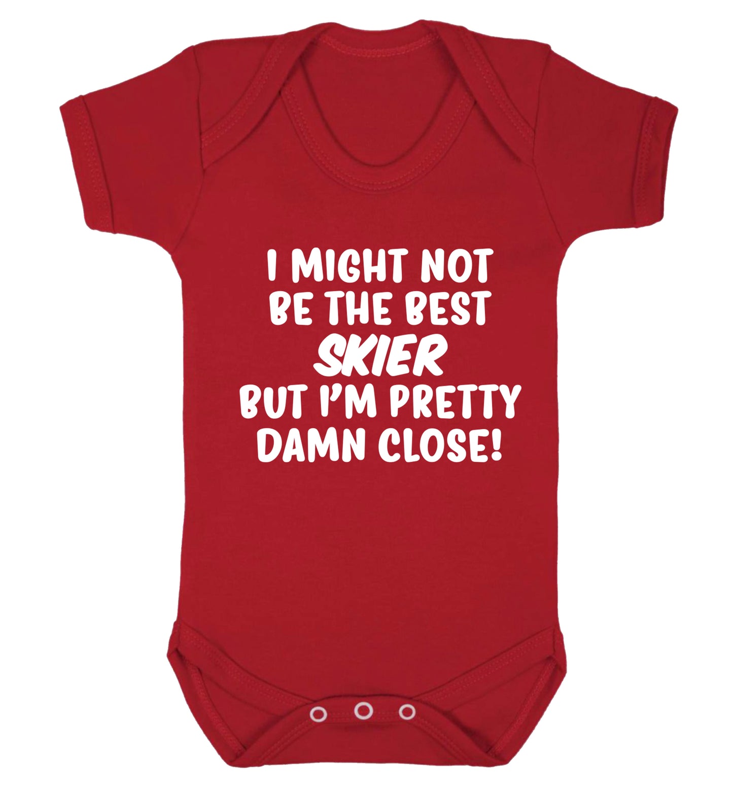 I might not be the best skier but I'm pretty damn close! Baby Vest red 18-24 months