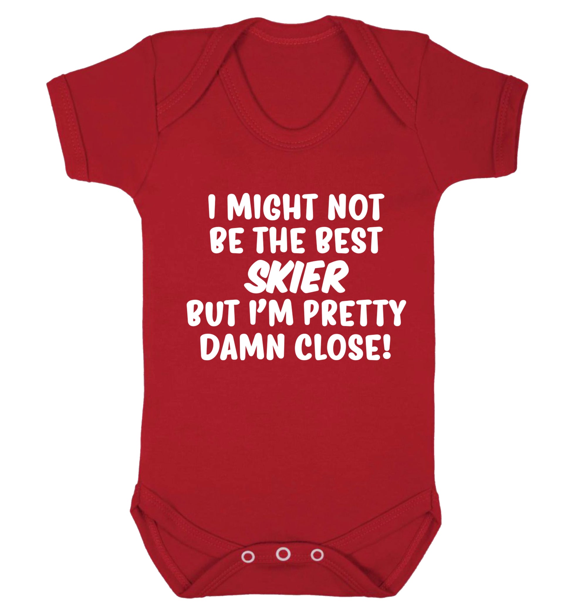 I might not be the best skier but I'm pretty damn close! Baby Vest red 18-24 months