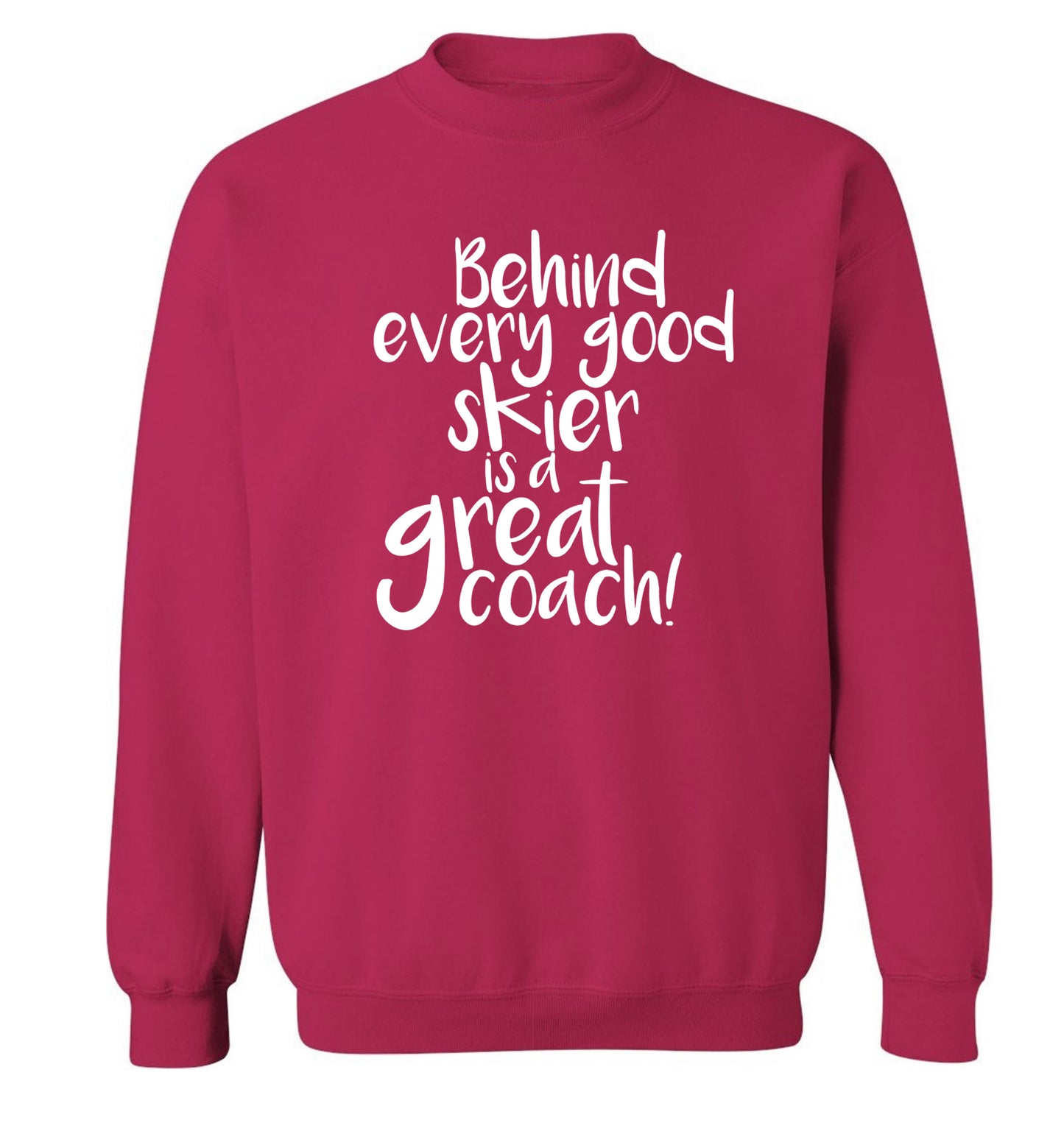 Behind every good skier is a great coach! Adult's unisexpink Sweater 2XL