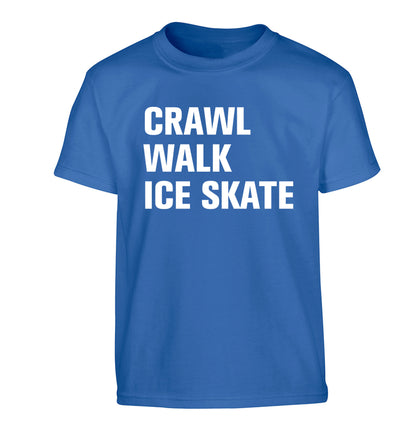 Crawl walk ice skate Children's blue Tshirt 12-14 Years