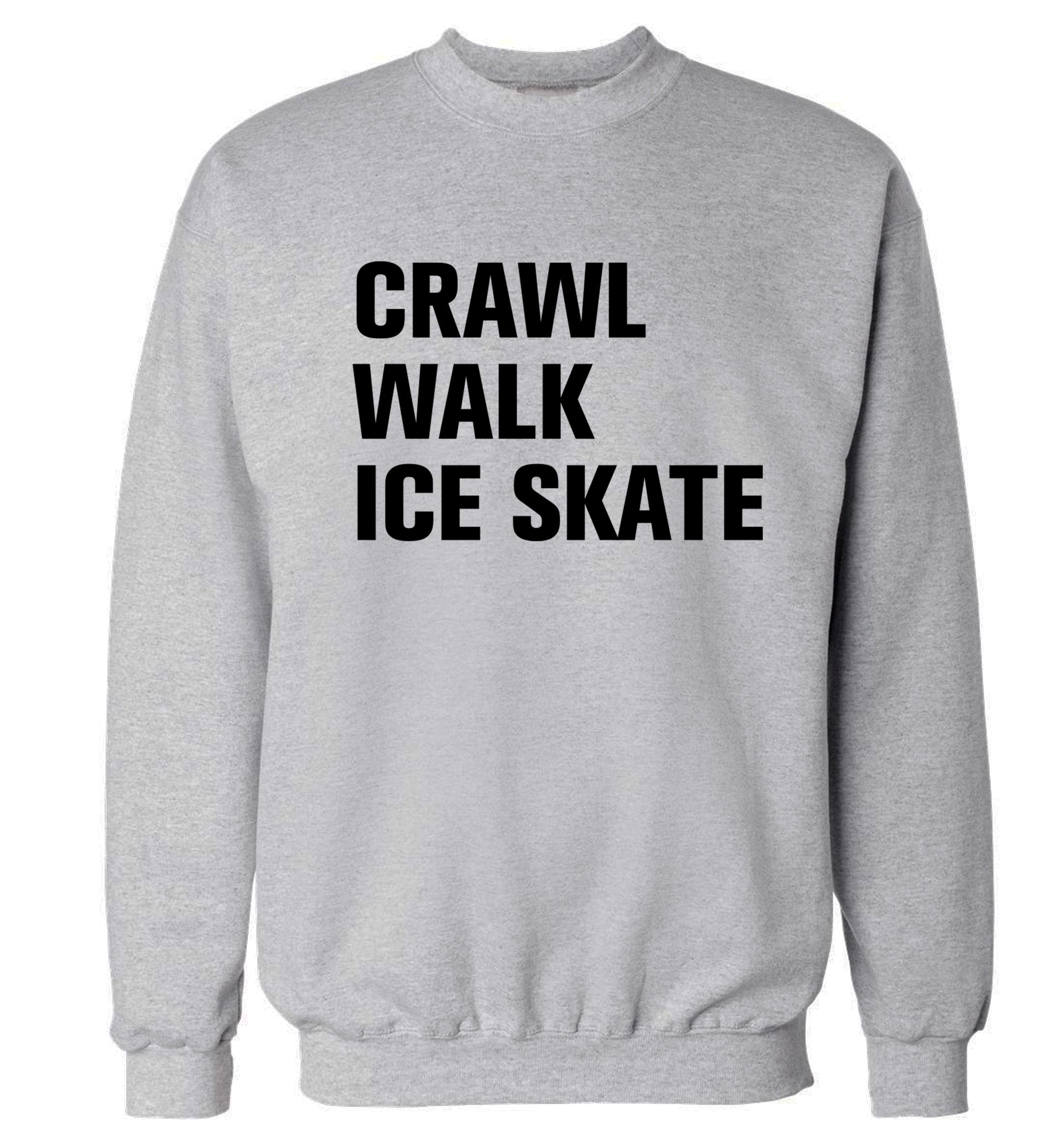 Crawl walk ice skate Adult's unisexgrey Sweater 2XL