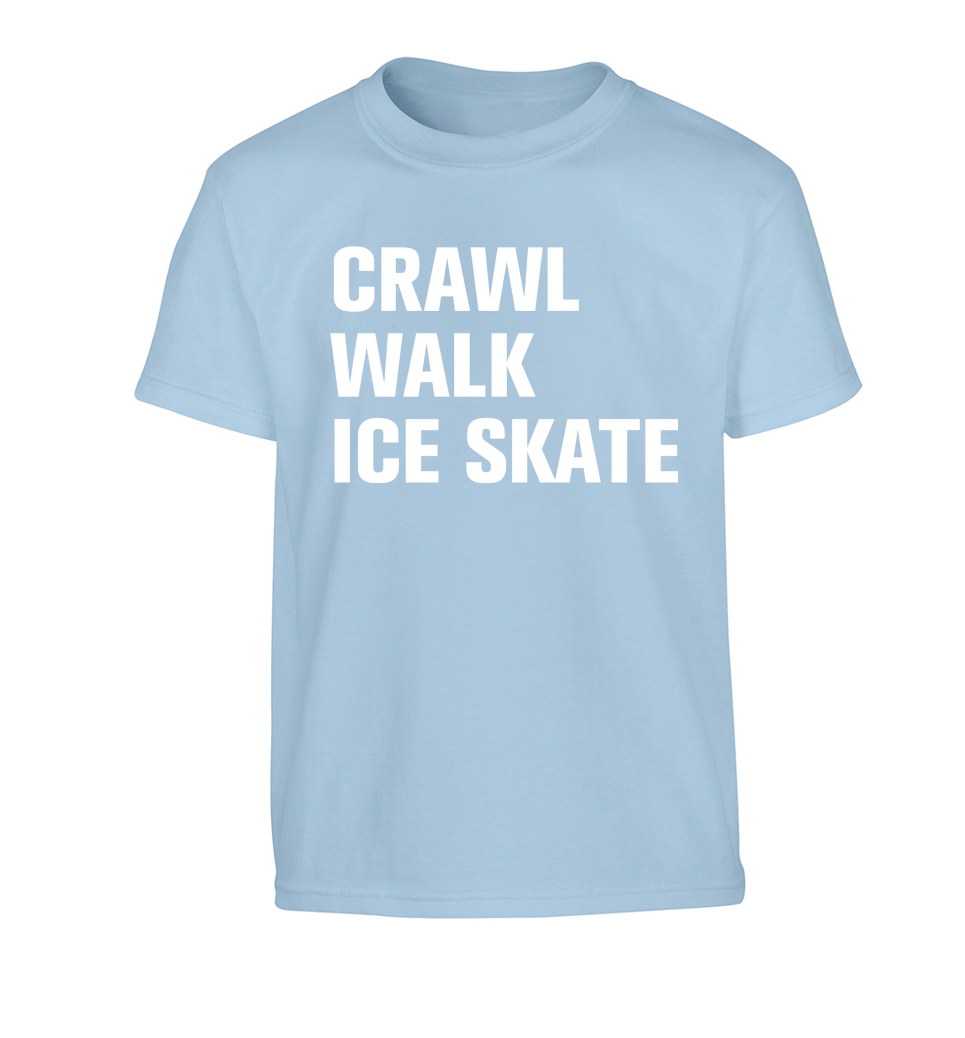 Crawl walk ice skate Children's light blue Tshirt 12-14 Years