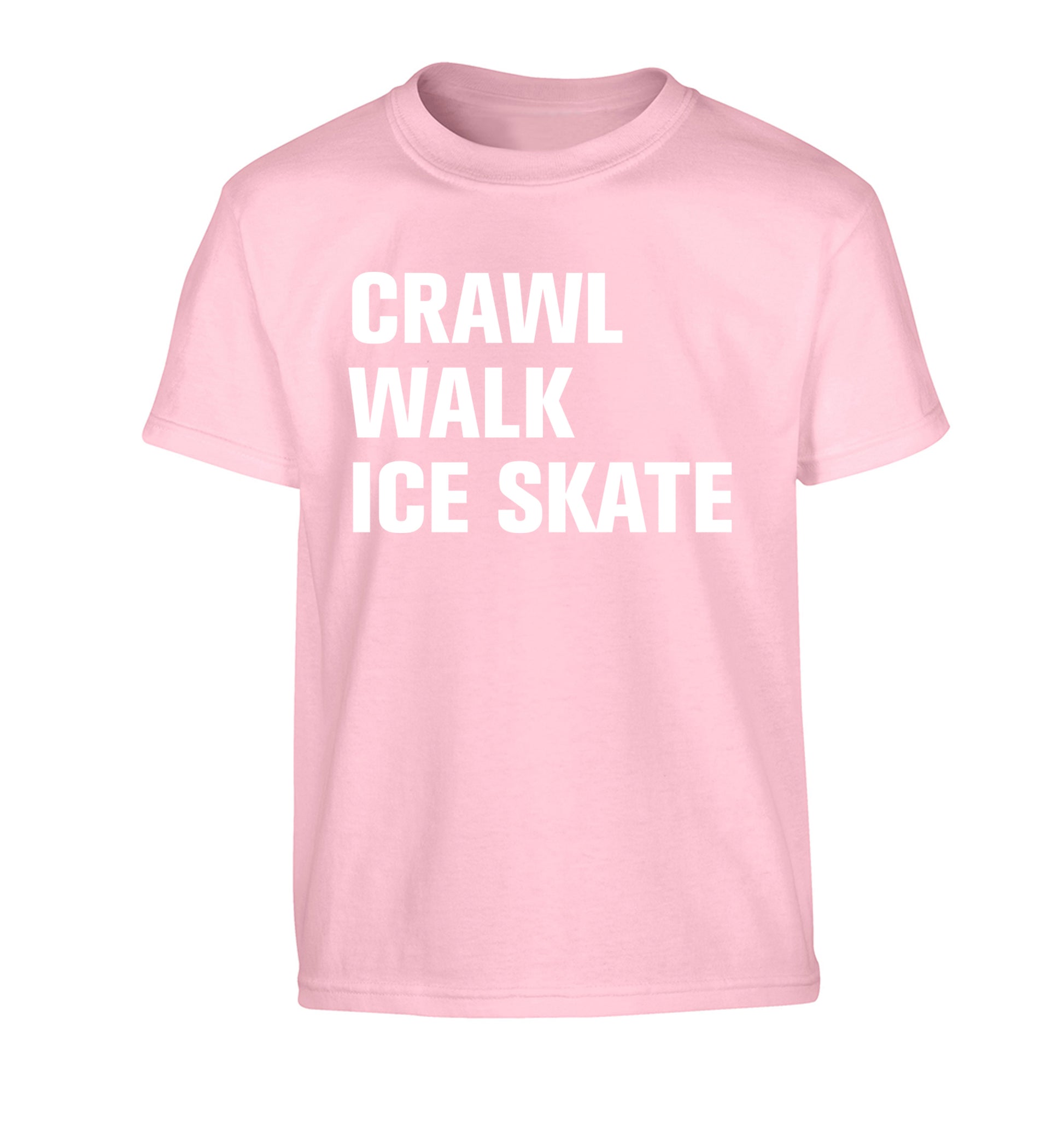 Crawl walk ice skate Children's light pink Tshirt 12-14 Years