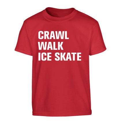 Crawl walk ice skate Children's red Tshirt 12-14 Years