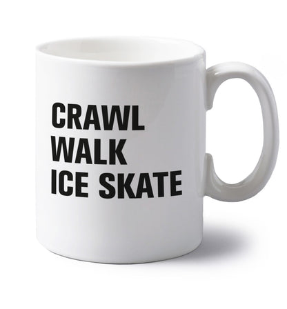 Crawl walk ice skate left handed white ceramic mug 