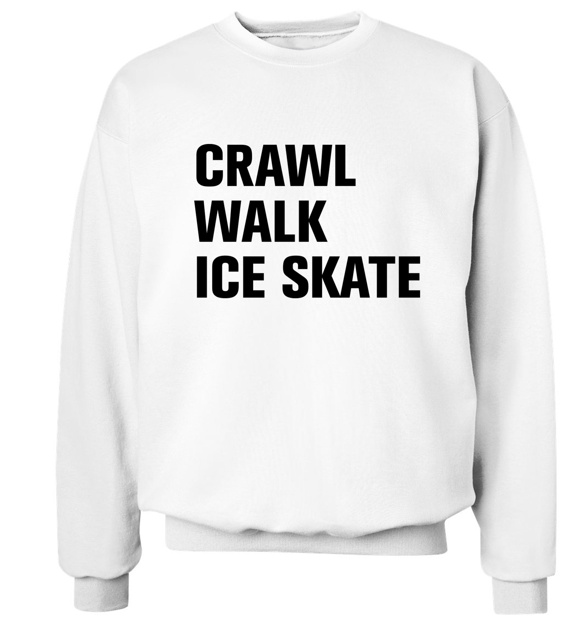 Crawl walk ice skate Adult's unisexwhite Sweater 2XL