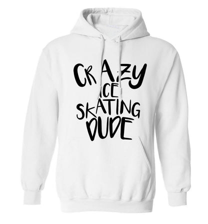 Crazy ice skating dude adults unisexwhite hoodie 2XL