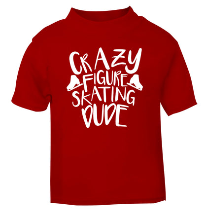 Crazy figure skating dude red Baby Toddler Tshirt 2 Years