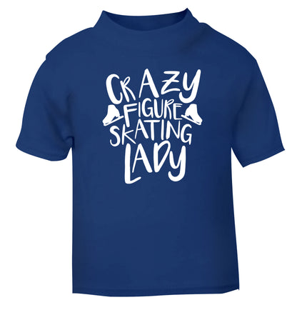 Crazy figure skating lady blue Baby Toddler Tshirt 2 Years