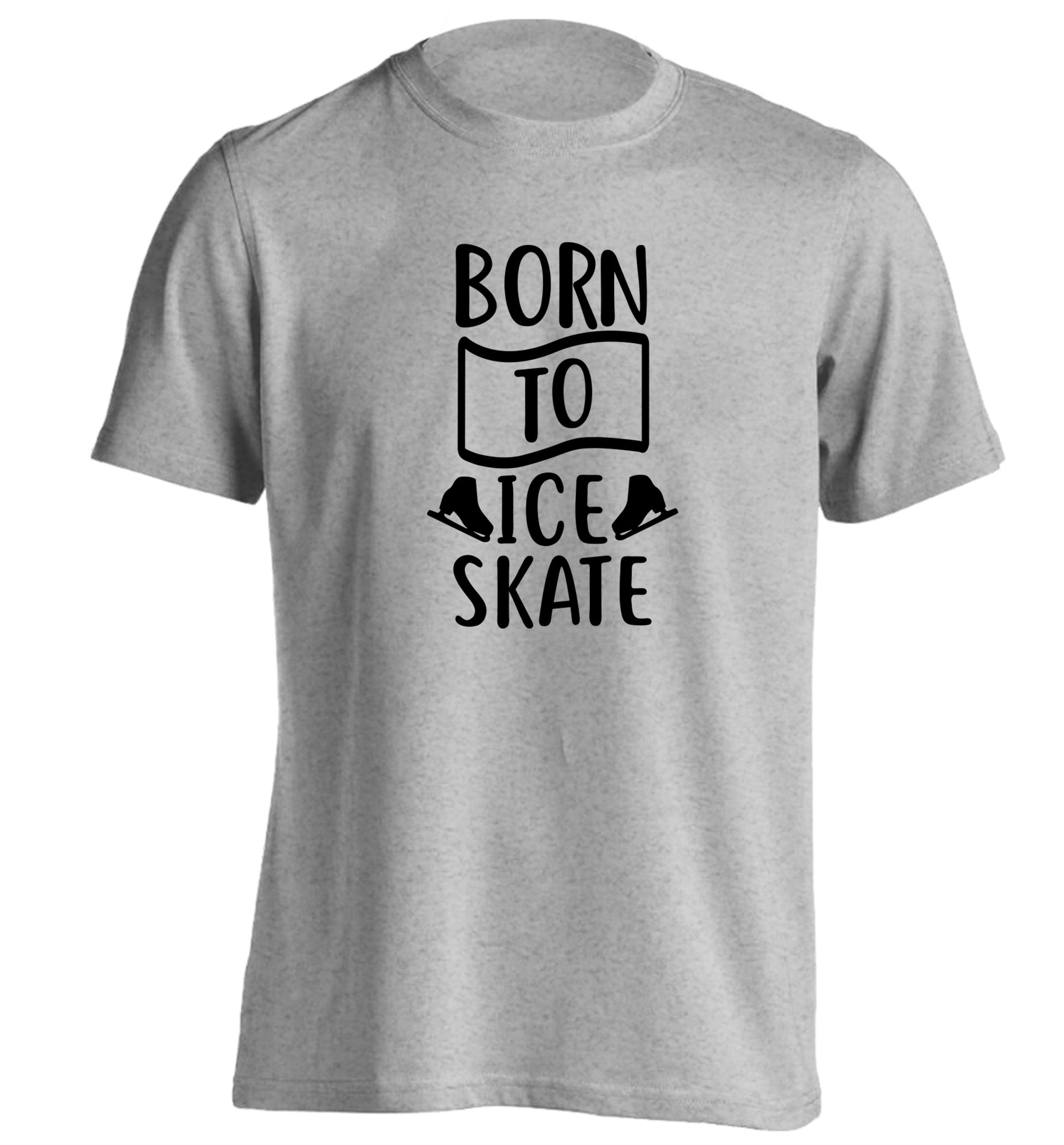 I ice skate because I like it not because I'm good at it adults unisexgrey Tshirt 2XL