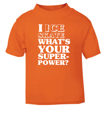 I ice skate what's your superpower? orange Baby Toddler Tshirt 2 Years