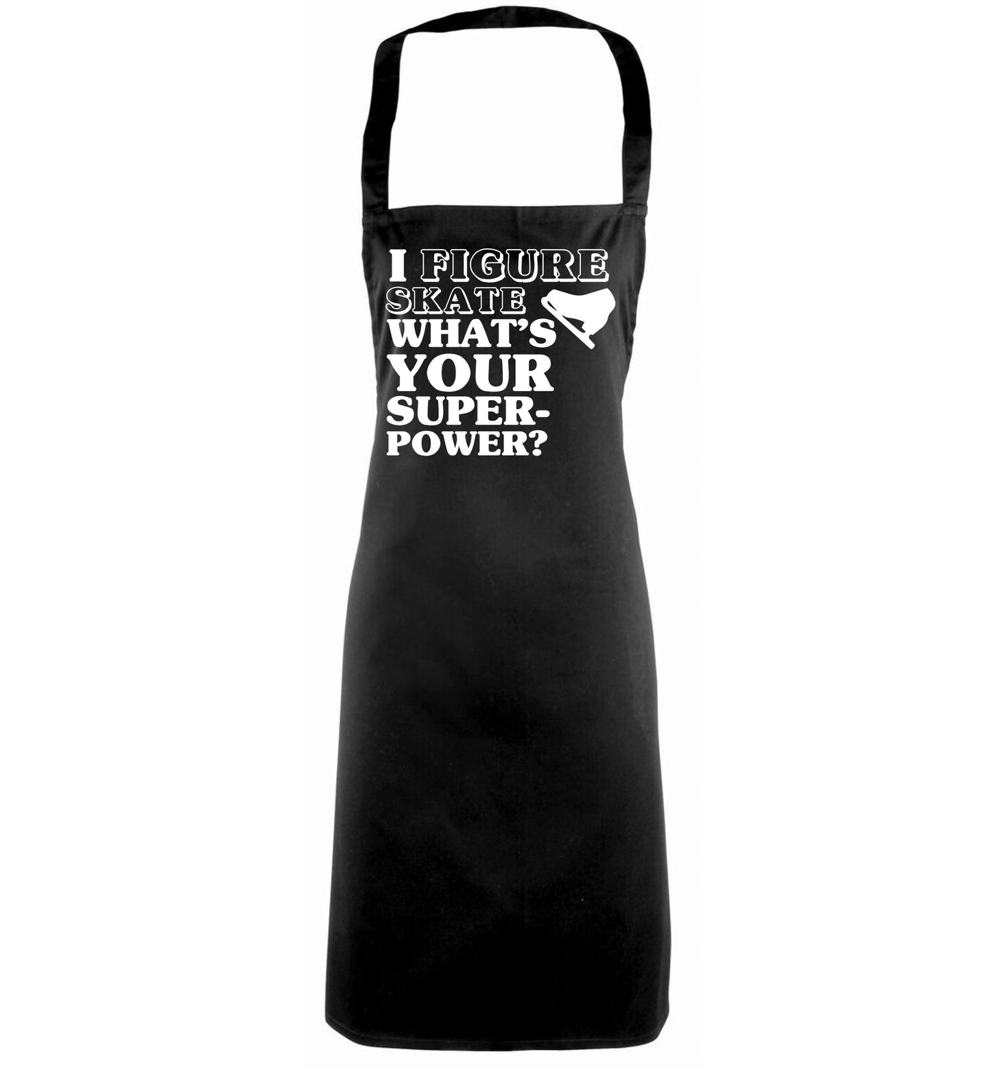 I figure skate what's your superpower? black apron