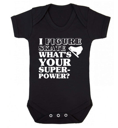 I figure skate what's your superpower? Baby Vest black 18-24 months