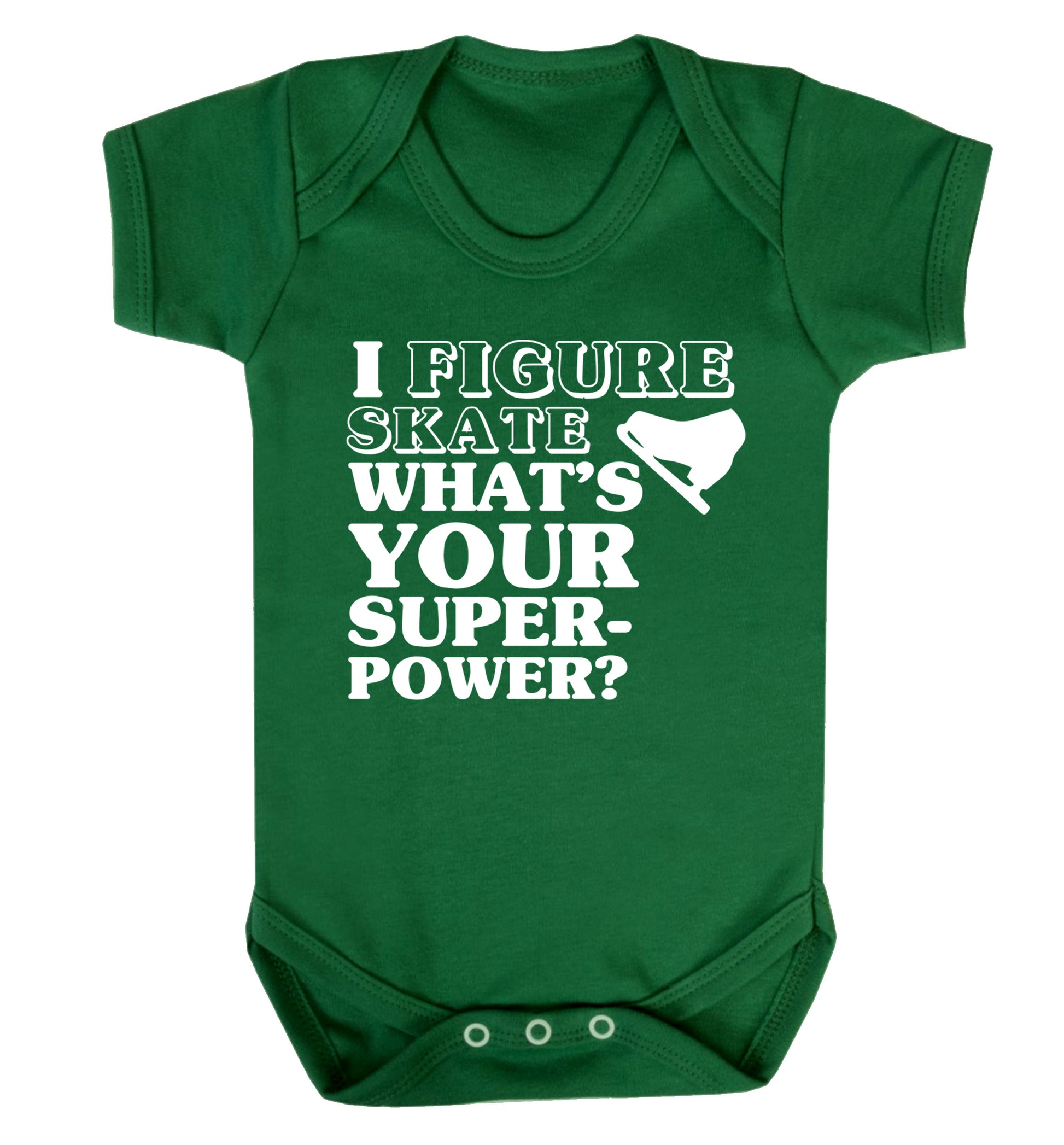 I figure skate what's your superpower? Baby Vest green 18-24 months