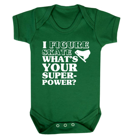 I figure skate what's your superpower? Baby Vest green 18-24 months