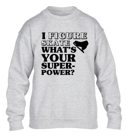 I figure skate what's your superpower? children's grey sweater 12-14 Years