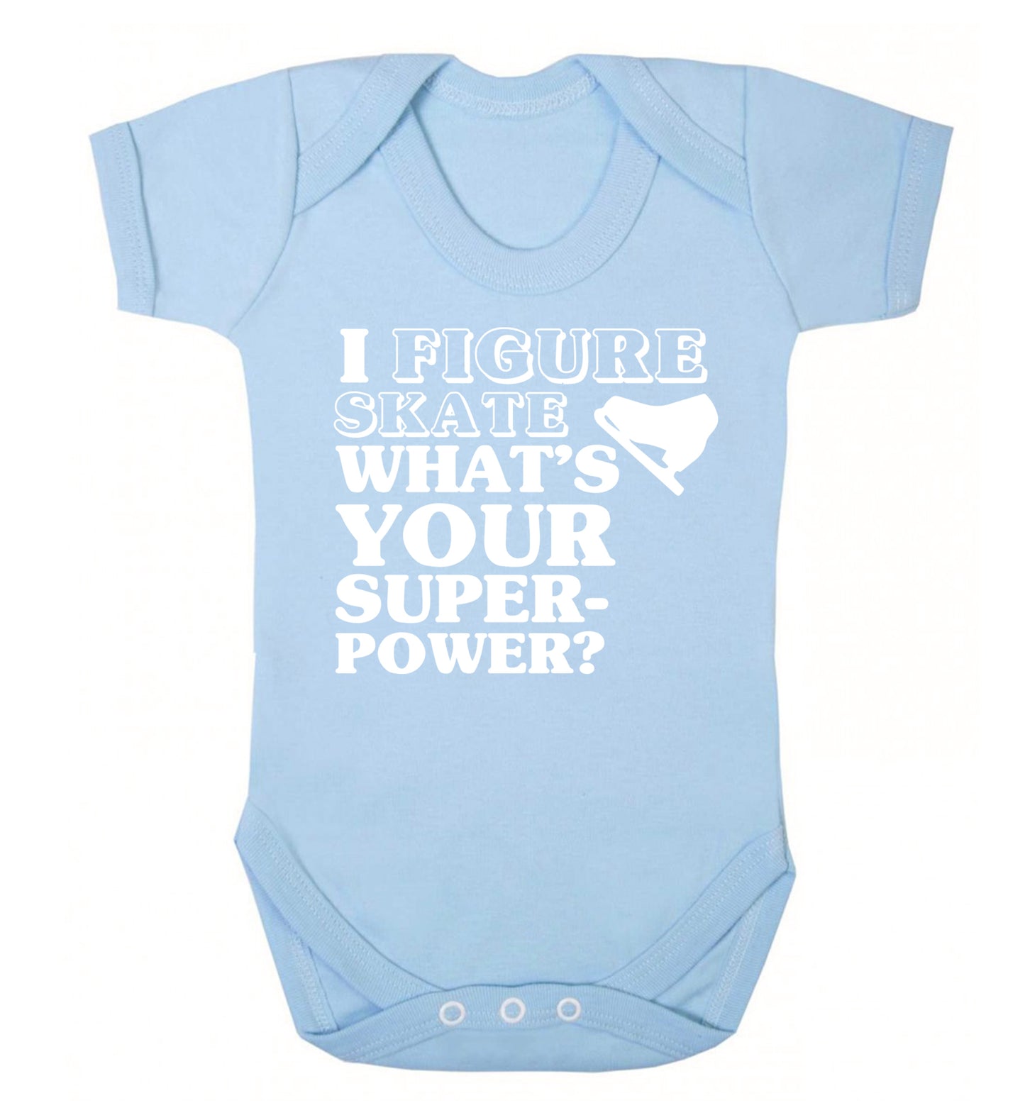 I figure skate what's your superpower? Baby Vest pale blue 18-24 months