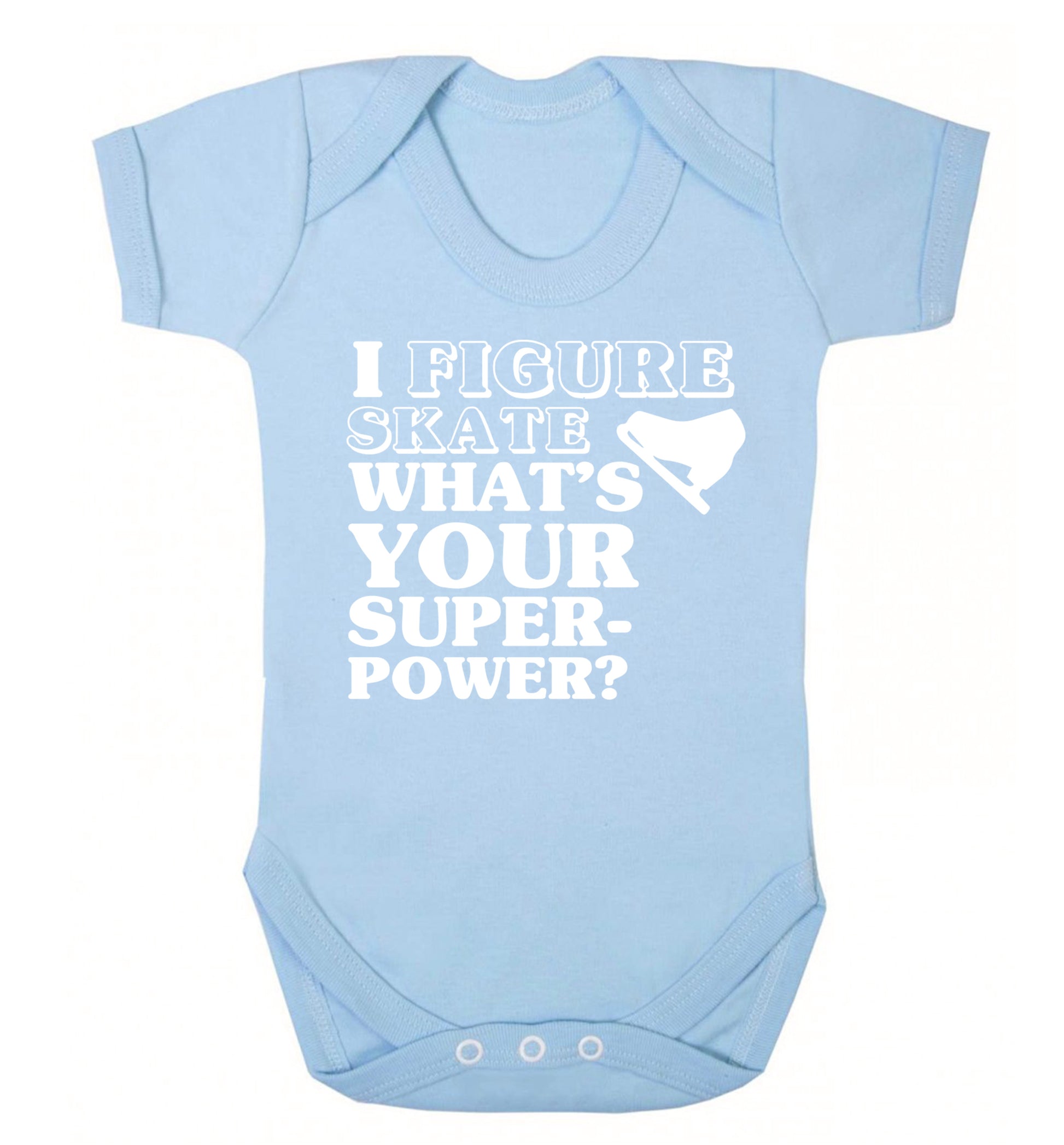 I figure skate what's your superpower? Baby Vest pale blue 18-24 months