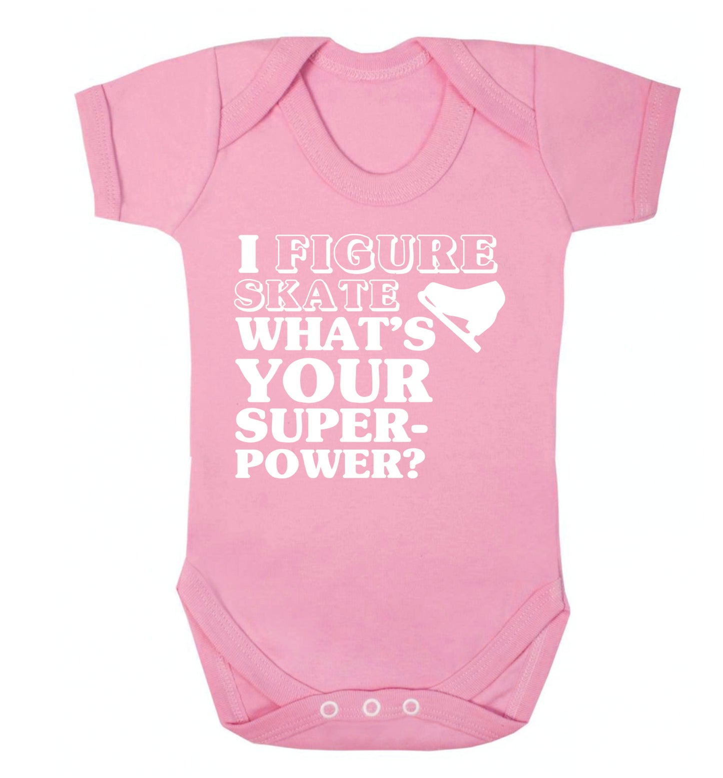 I figure skate what's your superpower? Baby Vest pale pink 18-24 months