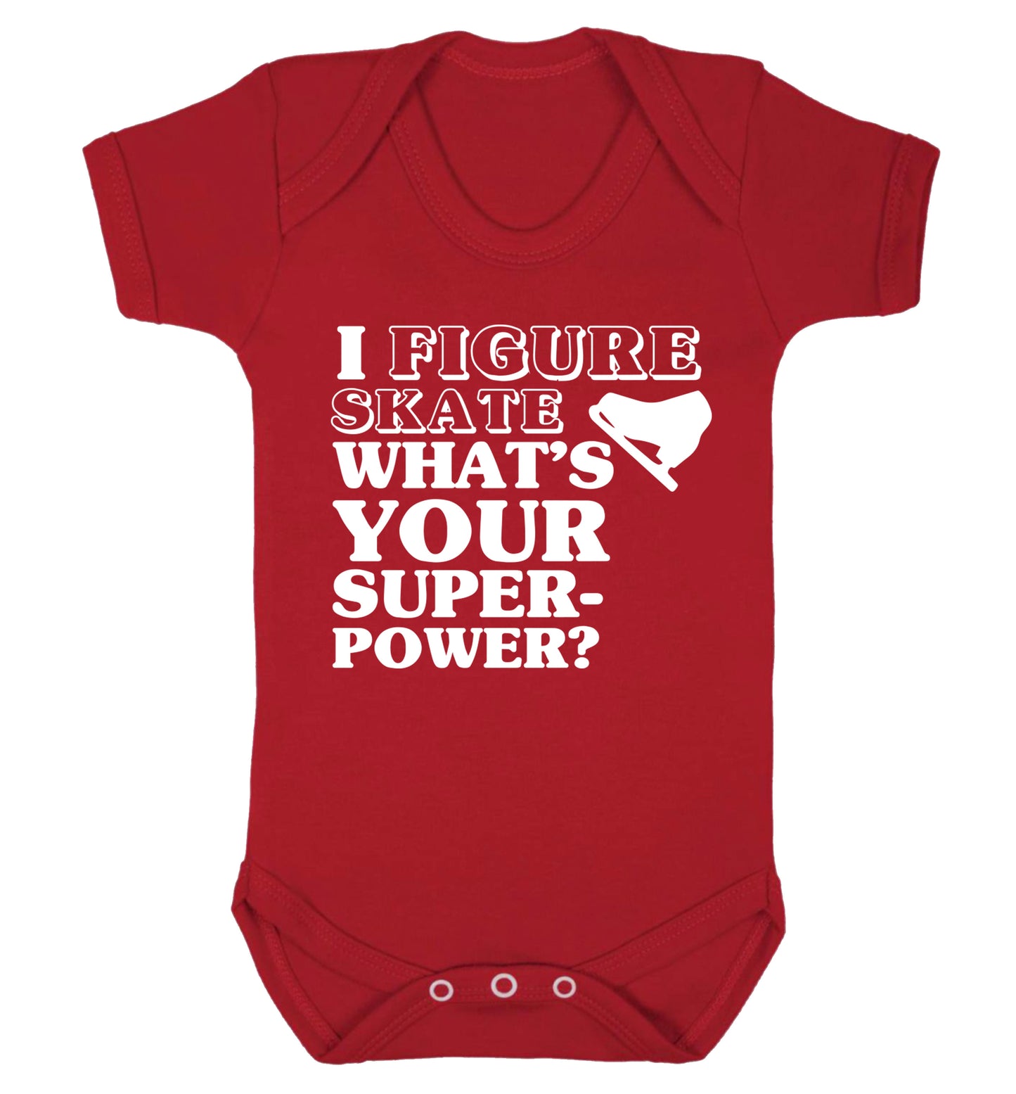 I figure skate what's your superpower? Baby Vest red 18-24 months