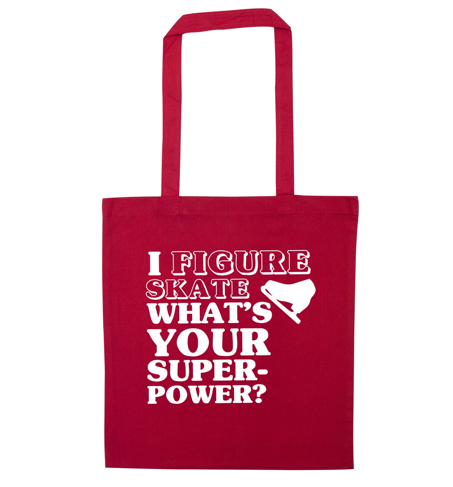 I figure skate what's your superpower? red tote bag