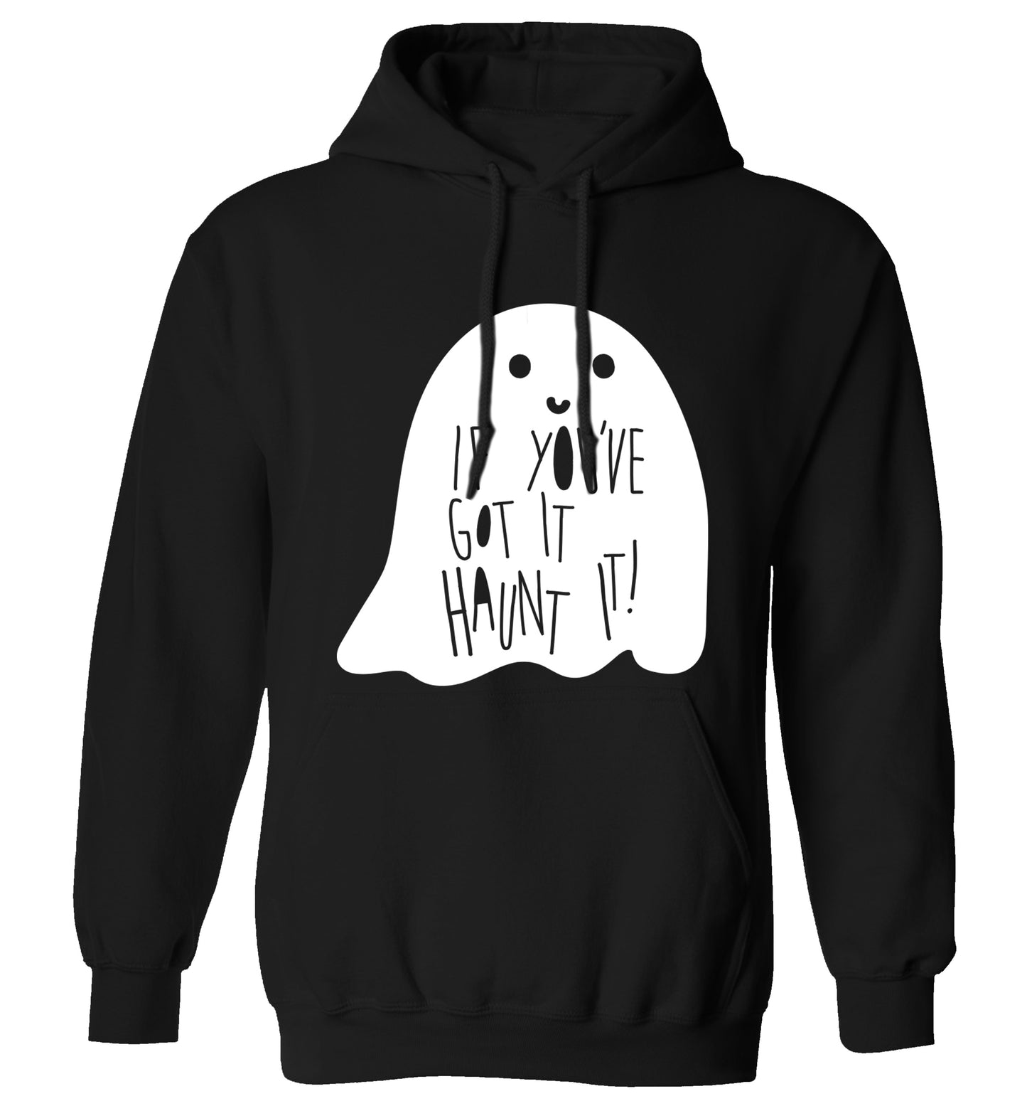 If you've got it haunt it adults unisex black hoodie 2XL